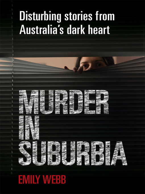 Title details for Murder in Suburbia by Emily Webb - Available